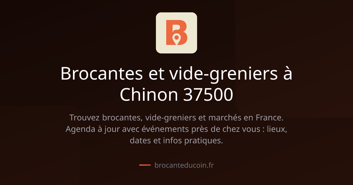 Brocantes et vide-greniers à Chinon 37500 | Brocante du Coin